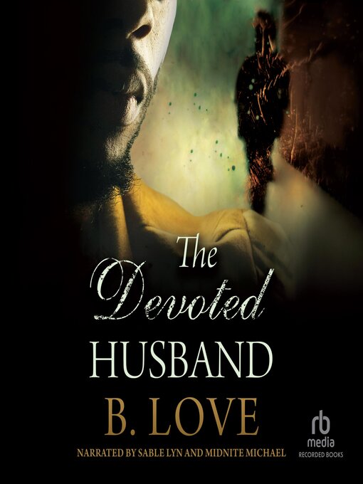 Title details for The Devoted Husband by B. Love - Wait list